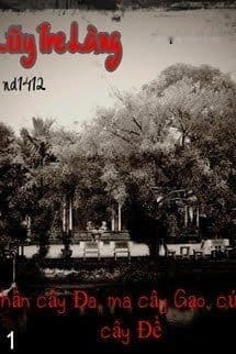 Sau Lũy Tre Làng: Phần 1: Thần Cây Đa Ma Cây Gạo Cú Cáo Cây Đề