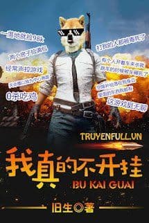 Ta Thật Sự Không Mở Hack