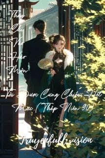 Thay Chị Vào Hào Môn, Tôi Được Cưng Chiều Hết Mực (Thập Niên 90)