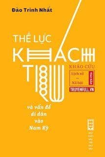 Thế Lực Khách Trú Và Vấn Đề Di Dân Vào Nam Kỳ