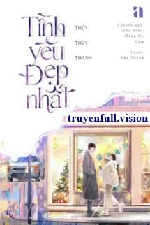 Tình Yêu Đẹp Nhất - Thuỷ Thuỷ Thanh