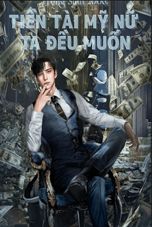 Trọng Sinh 2006 Tiền Tài Mỹ Nữ Ta Đều Muốn