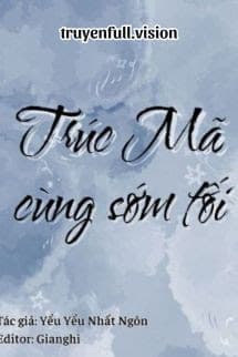 Trúc Mã Cùng Sớm Tối - Yểu Yểu Nhất Ngôn