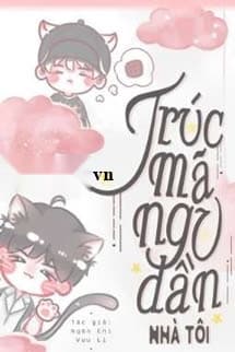 Trúc Mã Ngu Đần Nhà Tôi