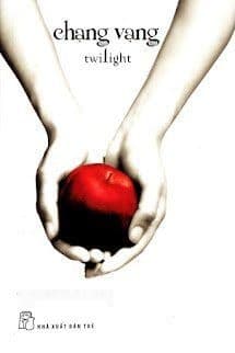 Twilight Series Tập 1: Chạng Vạng