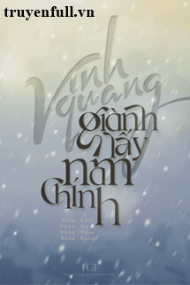 Vinh Quang Giành Lấy Nam Chính