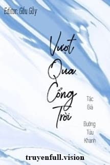 Vượt Qua Cổng Trời - Đường Tửu Khanh