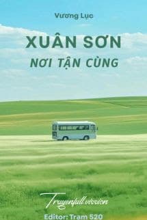 Xuân Sơn Nơi Tận Cùng - Vương Lục