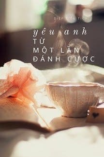 Yêu Anh Từ Một Lần Đánh Cược